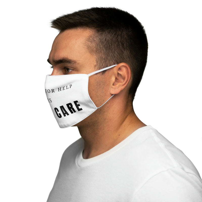 Asking for Help Is Self Care Snug-Fit Polyester Face Mask