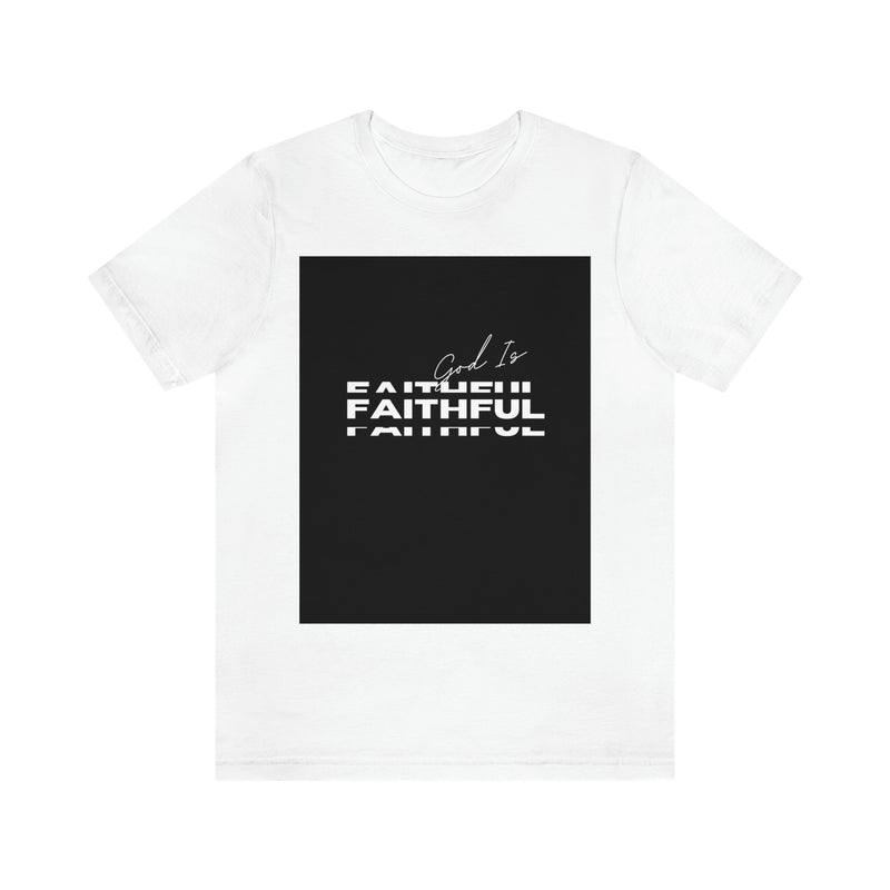 God is Faithful Unisex Jersey Short Sleeve Tee