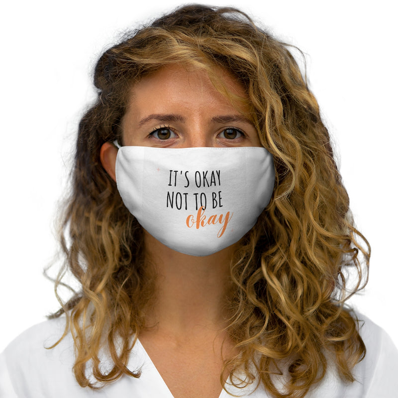 It’s Okay to not be okay face mask