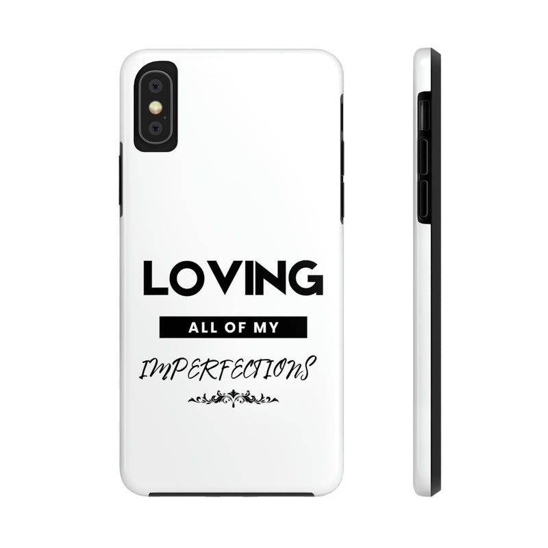 Loving All of My Imperfections Tough Phone Cases, Case-Mate