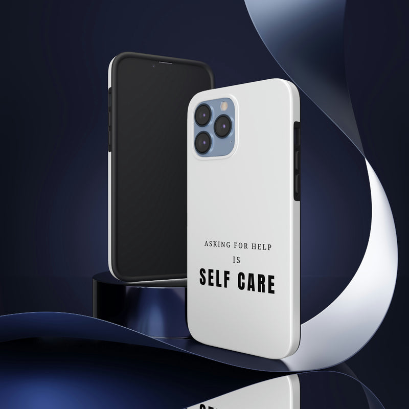 Asking for Help Is Self Care Tough Phone Cases, Case-Mate