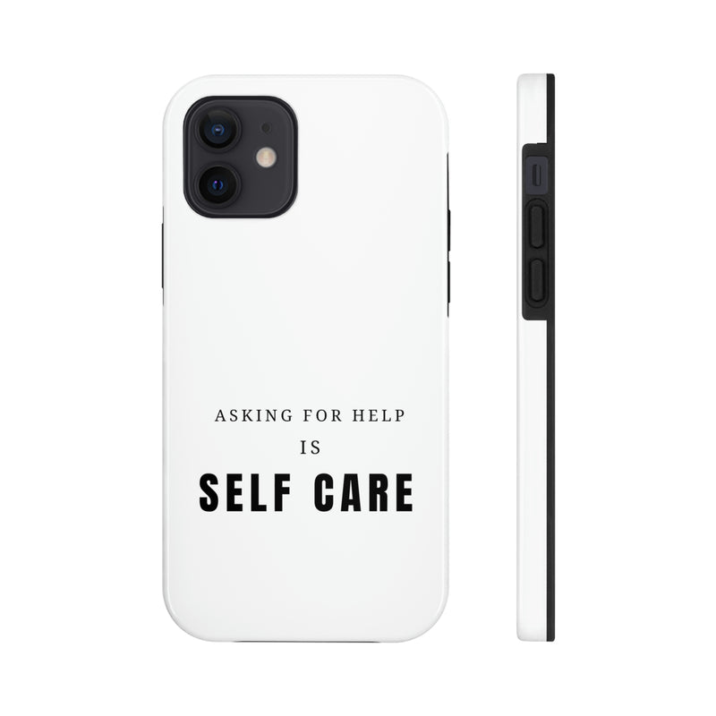 Asking for Help Is Self Care Tough Phone Cases, Case-Mate