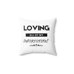 Loving Imperfections Spun Polyester Square Pillow