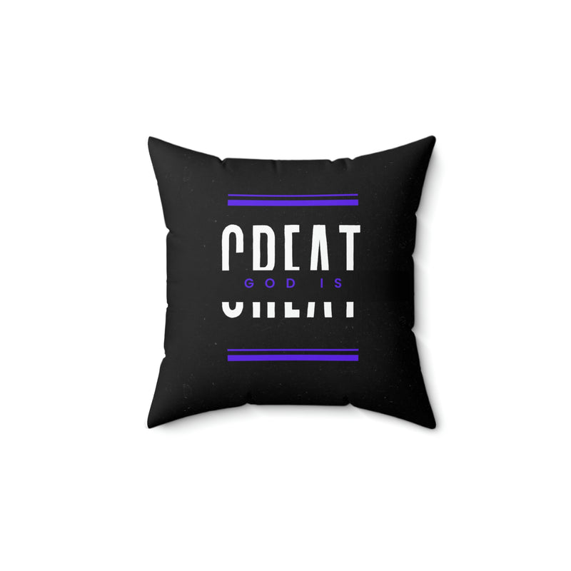 God is Great Spun Polyester Square Pillow