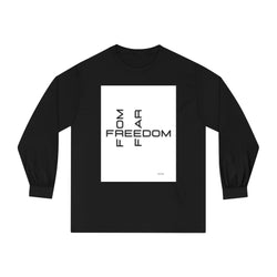 Freedom From Fear Unisex Classic Long Sleeve T-Shirt