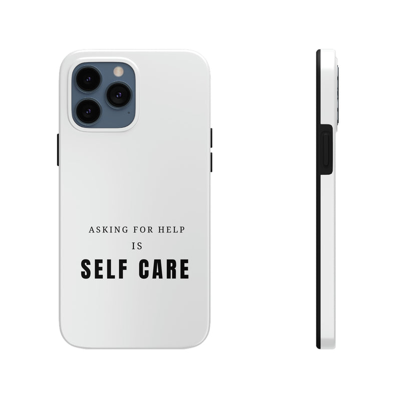 Asking for Help Is Self Care Tough Phone Cases, Case-Mate