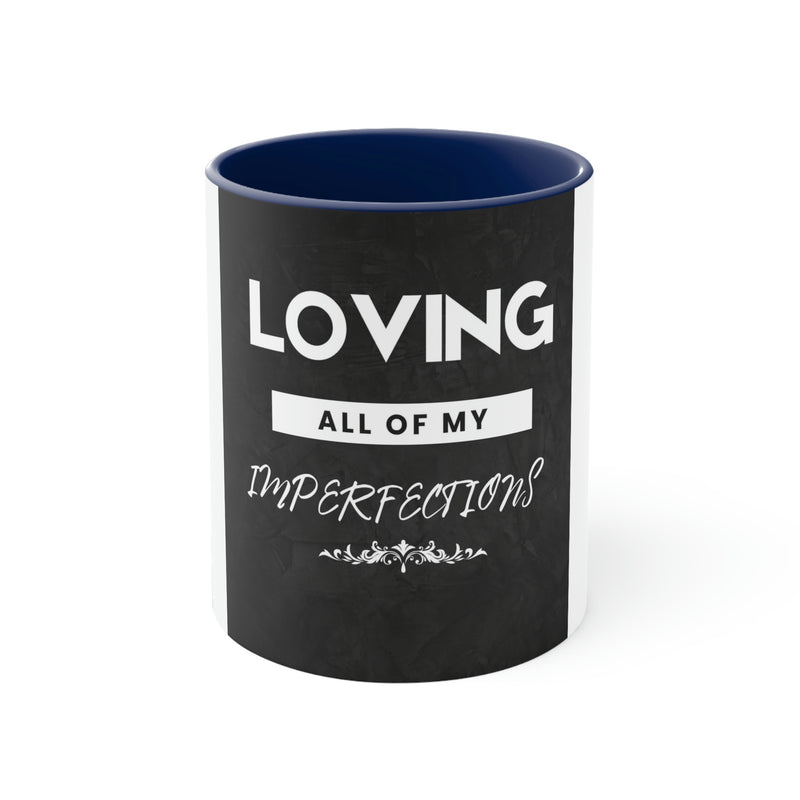 Loving All of My Imperfections Accent Coffee Mug, 11oz