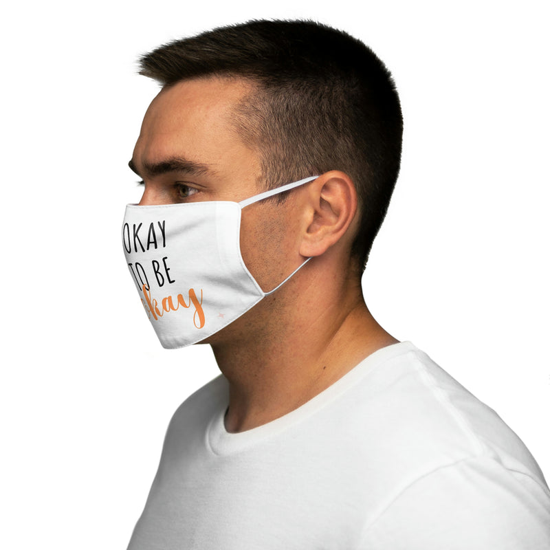 It’s Okay to not be okay Snug-Fit Polyester Face Mask