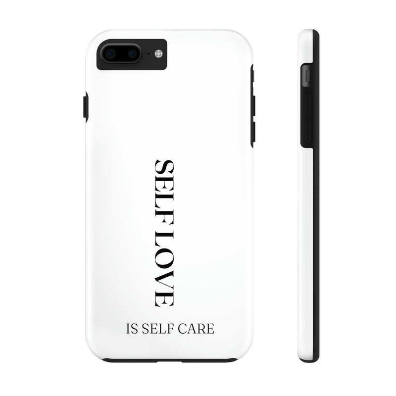 Self Love is Self Care Tough Phone Cases, Case-Mate