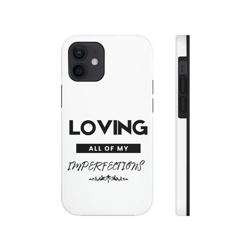 Loving All of My Imperfections Tough Phone Cases, Case-Mate