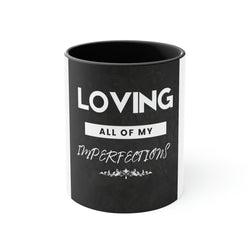 Loving All of My Imperfections Accent Coffee Mug, 11oz