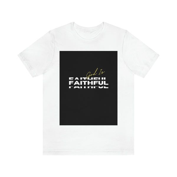 God is Faithful Unisex Jersey Short Sleeve Tee