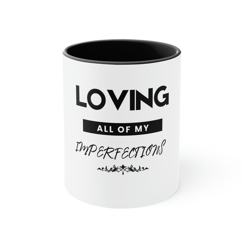 Loving All of My Imperfections Accent Coffee Mug, 11oz