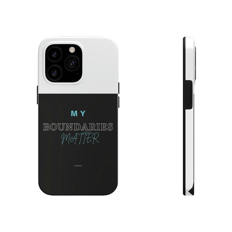 My Boundaries Matter Tough Phone Cases, Case-Mate