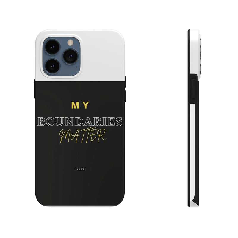 My Boundaries Matter Tough Phone Cases, Case-Mate